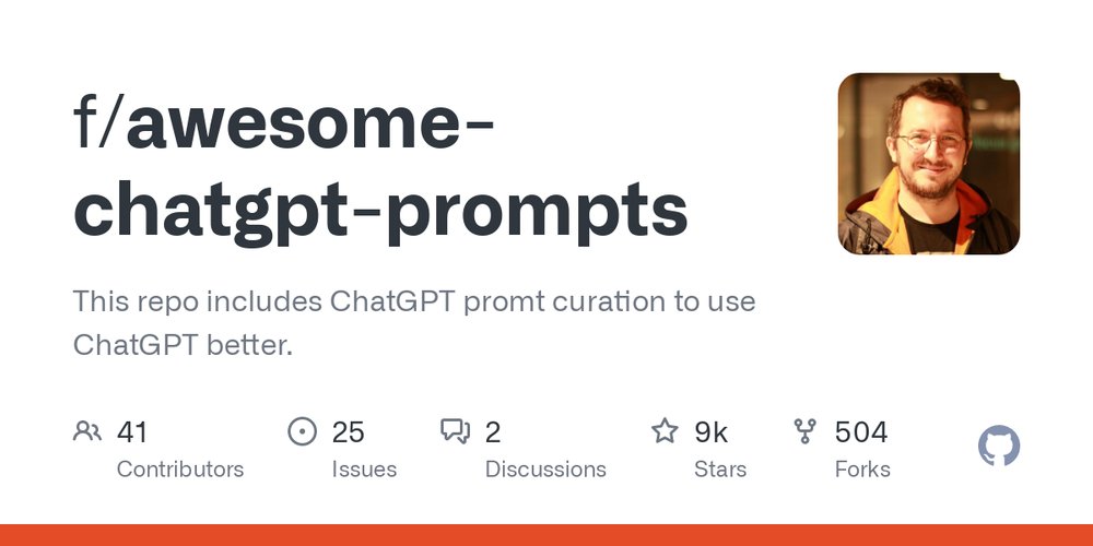 Awesome ChatGPT prompts - этот репозиторий включает в себя подсказку chatgpt для лучшего использования chatgpt.