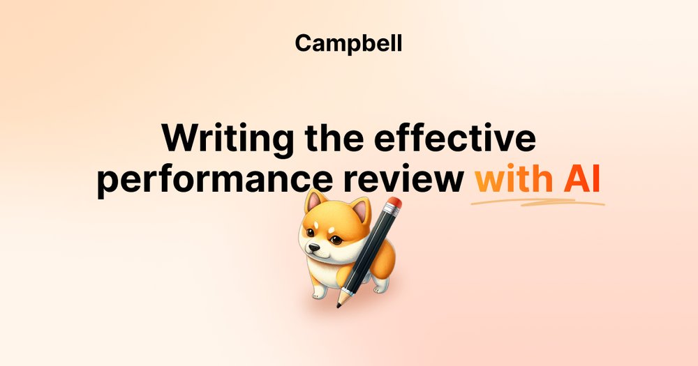 Campbell - использует ии для быстрого написания отзывов о производительности сотрудников.