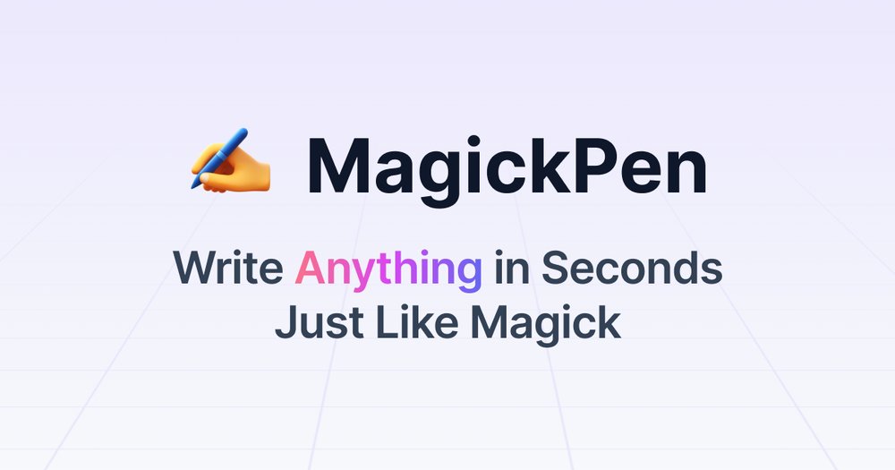 MagickPen - инструмент для помощи в написании